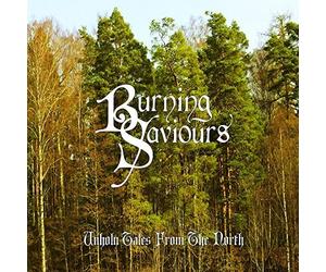 Unholy Tales From The North by Burning Saviours (2015-05-04)