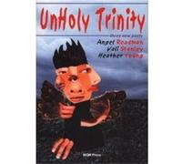 Unholy Trinity Angela Readman, Vali Stanley, Heather Young (Auteur)