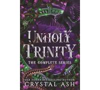 Unholy Trinity: The Complete Series