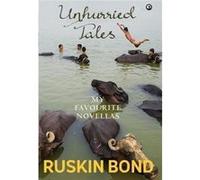 UNHURRIED TALES by Bond & Ruskin Ruskin Bond (Auteur)