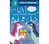 Uni and the Perfect Present Amy Krouse Rosenthal (Auteur)