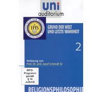 Uni Auditorium - Grund der Welt und letzte Wahrheit - Religionsphilosophie 2