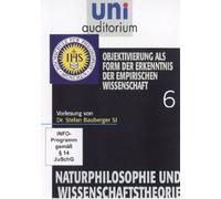 Uni Auditorium - Objektivierung als Form der Erkenntnis der empirischen Wissenschaft - Naturphilosophie und Wissenschaftstheorie 6