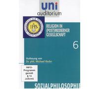 Uni Auditorium-Religion in (Post) moderner Gesellschaft-Sozialphilosophie Teil 6 [Import]