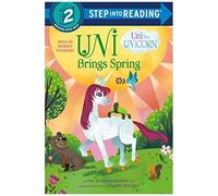 Uni Brings Spring (Uni The Unicorn)