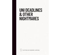 Uni deadlines and other nightmares: A notebook for plotting my academic survival