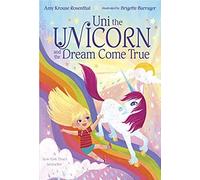 Uni The Unicorn And The Dream Come True