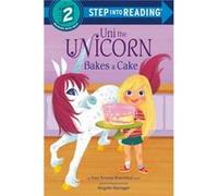 Uni the Unicorn Bakes a Cake Amy Krouse Rosenthal (Auteur)