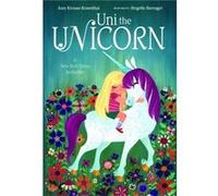 Uni The Unicorn by Amy Krouse Rosenthal Amy Krouse Rosenthal (Auteur)