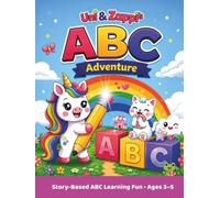 UNI & ZAPPI'S ABC ADVENTURE: A Cute Unicorn & Kitten Coloring & Activity Book Keepsake for Kids Ages 3-5 | ABC Letter Tracing, First Words, Games, Counting & Preschool Learning Fun!