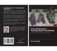 Unia Afryka¿Ska I Rozwi¿Zywanie Konfliktów