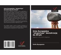 Unia Europejska "Eksportuje" Demokracj¿ Do Afryki