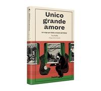 UNICO GRANDE AMORE (TAPA BLANDA)