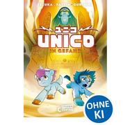 Unico in Gefahr (Band 3) Spannend geht es weiter! - Eine einzigartige Reise voller fantastischer Abenteuer, Magie und Freundschaft erwartet dich - Der Manga-Klassiker neu erzählt für Kinder ab 8 Jahre