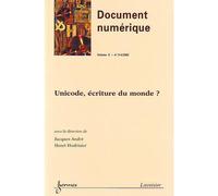 Unicode, ecriture du monde ? document numerique vol.6 n. 3- - Jacques André - Hermes Science Publications - broché - Livre