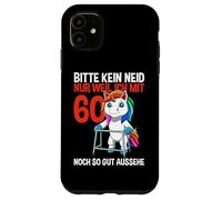 Unicorn 60th Birthday Bitte Kein Neid - 60 Ans Coque pour iPhone 11