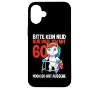 Unicorn 60th Birthday Bitte Kein Neid - 60 Ans Coque pour iPhone 16 Plus