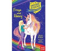 Unicorn Academy Freya and Honey by Julie Sykes Unknown (Auteur)
