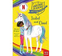 Unicorn Academy: Isabel and Cloud (Unicorn Academy: Where Magic Happens)