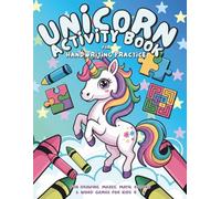 Unicorn Activity Book for Handwriting Practice: Huge Unicorn Activity Book for Kids Ages 4-8 | Drawing, Mazes, Math, Sudoku & Word Games