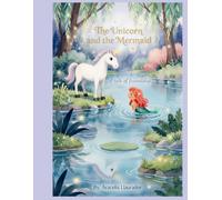 Unicorn and the Mermaid friendship tale: Una historia de amistad