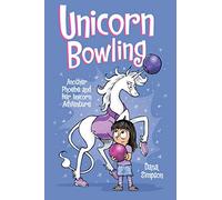 Unicorn Bowling: Another Phoebe and Her Unicorn Adventure (Volume 9)