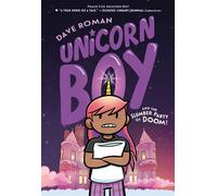Unicorn Boy and the Slumber Party of Doom! - Dave Roman - First Second - ebook (ePub) - Livre