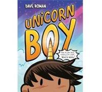 Unicorn Boy by Dave Roman Dave Roman (Auteur)