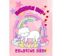 Unicorn Cat Coloring Book: Cute and Magical Unicorn Cat Coloring Pages for Kids Ages 4-8 Fun Activity Book with Single-Sided Designs 8.5 x 11 inches