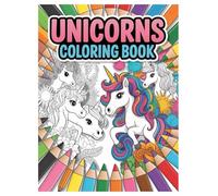 Unicorn Coloring Book: 100 Magical Designs for All Ages: A Whimsical Collection of Fantasy Creatures for Stress Relief and Creative Fun