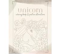 Unicorn Coloring Book and Positive Affirmations
