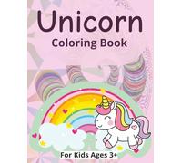 Unicorn Coloring Book: Cute Unicorns to Color for Kids Ages 3+ | 8.5 X 11 in | 25 Pages | Fun Activity Book for kids | Perfect for Christmas and Easter gifts