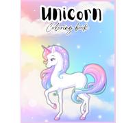 Unicorn Coloring Book for ages 3-8: 30+ fun and easy pages for girl and boys