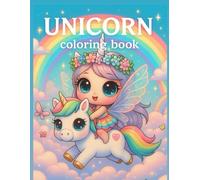 Unicorn Coloring Book For Girls 8 - 12: Magical Adventures and Whimsical Unicorns to Spark Every Girl’s Imagination!