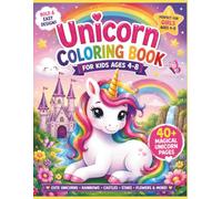 Unicorn Coloring Book for Kids Ages 4-8: old and Easy Cute Unicorn Coloring Pages Featuring Rainbows, Castles, Flowers, Stars, Hearts, and Magical Fantasy Scenes for Girls, Toddlers, and Preschoolers