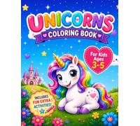 Unicorn Coloring Book: Fun Activity Book for Ages 3-5 with Bold Lines, Easy-to-Color Magical Scenes, Simple Learning Questions, and Creative Play