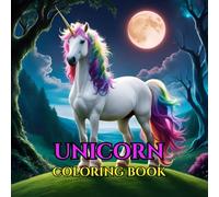 Unicorn: Coloring Book: Fun Time For Kids: Add Some Colour To Relaxation