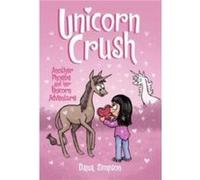 Unicorn Crush by Dana Simpson Dana Simpson (Auteur)