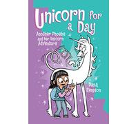 Unicorn for a Day: Another Phoebe and Her Unicorn Adventure – Volume 18 – Andrews McMeel