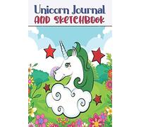 Unicorn Journal And Sketchbook: Kids Sketch Book Large And High Quality 109 Pages Blank Drawing Pad For Children Of All Ages With An Affordable Price. Sketchbook ... Sketchbook For Kids: Journal And S