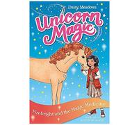 Unicorn Magic: Firebright And The Magic Medicine
