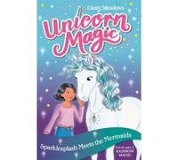 Unicorn Magic: Sparklesplash Meets The Mermaids