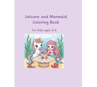 Unicorn & Mermaid Coloring Book for Kids ages 3-6: Fun and Easy Magical Coloring Pages with Color Guides