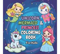 unicorn mermaid & princess: magical and cute coloring book for kids ages 4_10