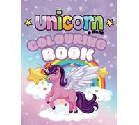 Unicorn & More: Colouring Book