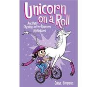 Unicorn on a Roll: Another Phoebe and Her Unicorn Adventure (Volume 2)