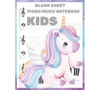 Unicorn Piano Sheet Music Notebook for Kids & Beginners: 100 Pages of Wide Staff Manuscript Paper (8.5 x 11) - Perfect for Learning, Practicing, and ... Cover for Girls, Students, and Young Pianists