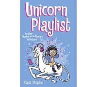 Unicorn Playlist by Dana Simpson Dana Simpson (Auteur)