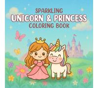 UNICORN & PRINCESS: A Magical and Joyful Journey Coloring Book for Kids Featuring Castles, Rainbows, Fairies, and Enchanted Fantasy Scenes