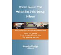 Unicorn Secrets: What Makes Billion-Dollar Startups Different